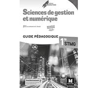 Perspectives - SCIENCES DE GESTION ET NUMERIQUE 1re STMG - Éd. 2019 - Guide pédagogique