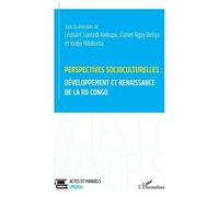 Kodjo Adjayi – Perspectives socioculturelles : développement et renaissance de la RD Congo – Broché