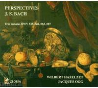 Perspectives : Sonates En Trio Bwv 525-528, 583 & 587 Hazelzet, Flûte & Ogg, Clavecin