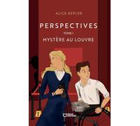 Perspectives - Tome I : Mystère au Louvre