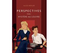Perspectives - Tome I : Mystère au Louvre