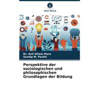 Perspektive Der Soziologischen Und Philosophischen Grundlagen Der Bildung