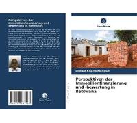 Perspektiven Der Immobilienfinanzierung Und -Bewertung In Botswana