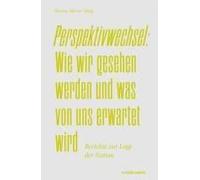 Perspektivwechsel: Wie Wir Gesehen Werden Und Was Von Uns Erwartet Wird