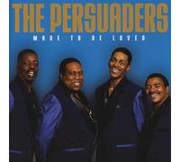 Persuaders - Made to Be Loved