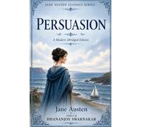 Persuasion: A Modern Abridged Edition
