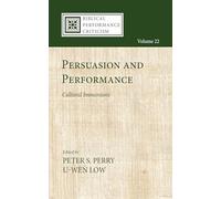 Persuasion and Performance: Cultural Immersions