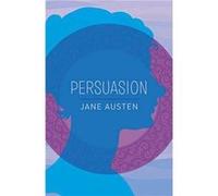 Persuasion by Jane Austen Jane Austen (Auteur)