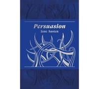 Persuasion. Édition collector Jane Austen (Auteur), Christine Jordis (Préface), Pierre Goubert (Edité par)