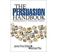 Persuasion Handbook: Developments in Theory and Practice