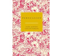 Persuasion: Jane Austen Collection