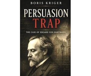 PERSUASION TRAP: THE CASE OF EDUARD VON HARTMANN