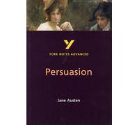 Persuasion (York Notes Advanced) – Guide d'étude de littérature anglaise – pour examens 2026, 2027