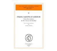 Persuasions D'amour - Nouvelles Lectures De De L'amour De Stendhal
