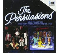 Persuasions - More Than Before/I Just Want Sing with My Friend [Import]