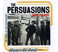 Persuasions – Oh Man: Power of Persuasions