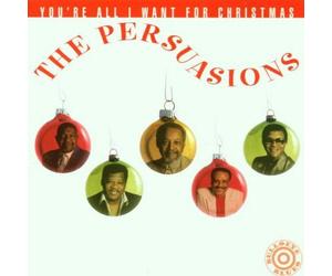 Persuasions - You're All I Want for Christma