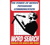Persuasive Communication Word Search for Professionals: Master your Influence, mental stimulation, skill building, and self-improvement. EASY to read ... Gift-given for Holidays, Free Times