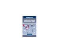 Persuasive Marketing And Communication Strategies In Contemporary Politics