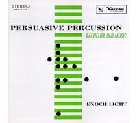 Persuasive Percussion by Enoch Light (1995-08-01)