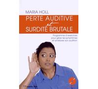 Perte auditive et surdité brutale + CD