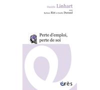 Perte d'emploi, perte de soi - Danièle Linhart - Eres - Poche - Essai