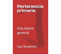 Pertenencia primaria: Una teoría general
