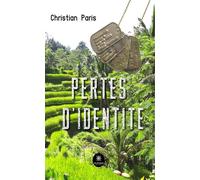 Pertes d'identité - Christian Paris - Le Lys Bleu - broché - Roman