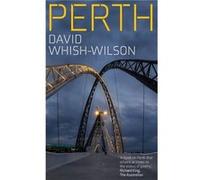 Perth by David WhishWilson David WhishWilson (Auteur)