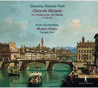Perti – Grands motets pour Ferdinando de' Medici (1704–06) – CD – Integral