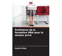 Pertinence de la formation MBA pour le secteur privé