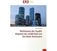 Pertinence De L'audit: Impacts Du Crédit-Bail Sur Les États Financiers