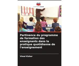 Pertinence du programme de formation des enseignants dans la pratique quotidienne de l'enseignement