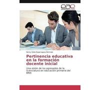 Pertinencia Educativa En La Formación Docente Inicial