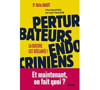 Perturbateurs endocriniens : la guerre est déclarée !