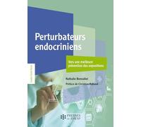 Perturbateurs endocriniens: Vers une meilleure prévention des expositions
