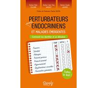 Perturbateurs Neuro-Endocriniens Et Maladies Émergentes