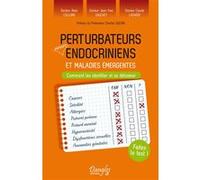 Perturbateurs Neuro-Endocriniens Et Maladies Émergentes