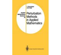 Perturbation Methods in Applied Mathematics, Applied Mathematical Sciences J. Kevorkian (Auteur)