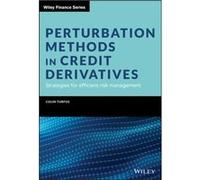 Perturbation Methods in Credit Derivatives by Colin Symbian Ltd Turfus Colin Symbian Ltd Turfus (Auteur)