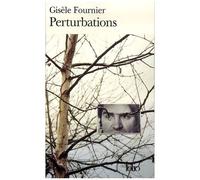 Perturbations - Gisèle Fournier - Gallimard - Poche - Essai