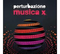 Perturbazione - Musica X