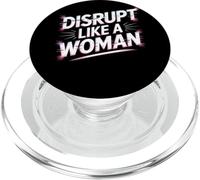 Perturber Like a Woman Women Empowerment Women's Equality PopSockets PopGrip pour MagSafe