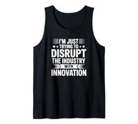 Perturbez l'industrie avec l'innovation - Funny Sidle Hustle Débardeur