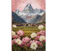 Peru Travel Journal - Pink Floral Diary | Just a Girl Who Loves Peru Notebook to Record Adventures in South America | Cute Souvenir Gift for Girls, Teens & Women | 120 Wide-Ruled Pages