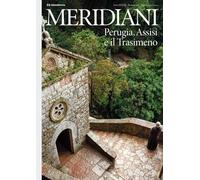 Perugia, Assisi e il Trasimeno