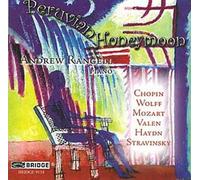 Peruvian Honeymoon : Oeuvres Pour Piano De Chopin, Wolff, Mozart, Valen, Haydn, Stravinski