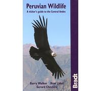Peruvian Wildlife: A visitor's guide to the Central Andes