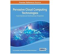 Pervasive Cloud Computing Technologies