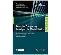 Pervasive Computing Paradigms For Mental Health
